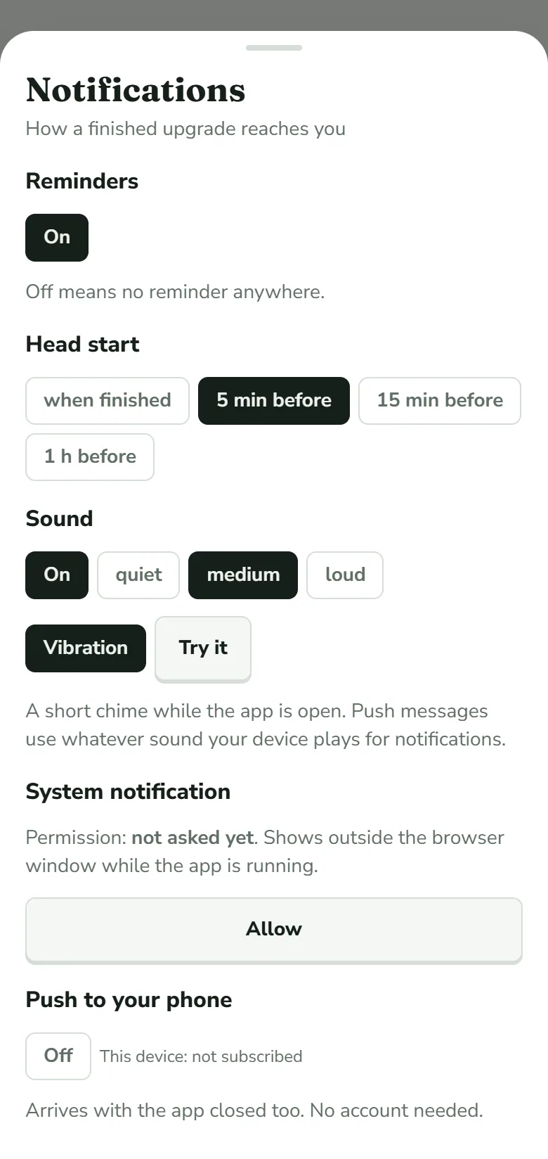 The Notifications sheet, subtitle How a finished upgrade reaches you: Reminders On, Head start with 5 min before selected, Sound On with medium selected, Vibration and Try it, System notification with Permission not asked yet and an Allow button, and Push to your phone Off with This device not subscribed.
