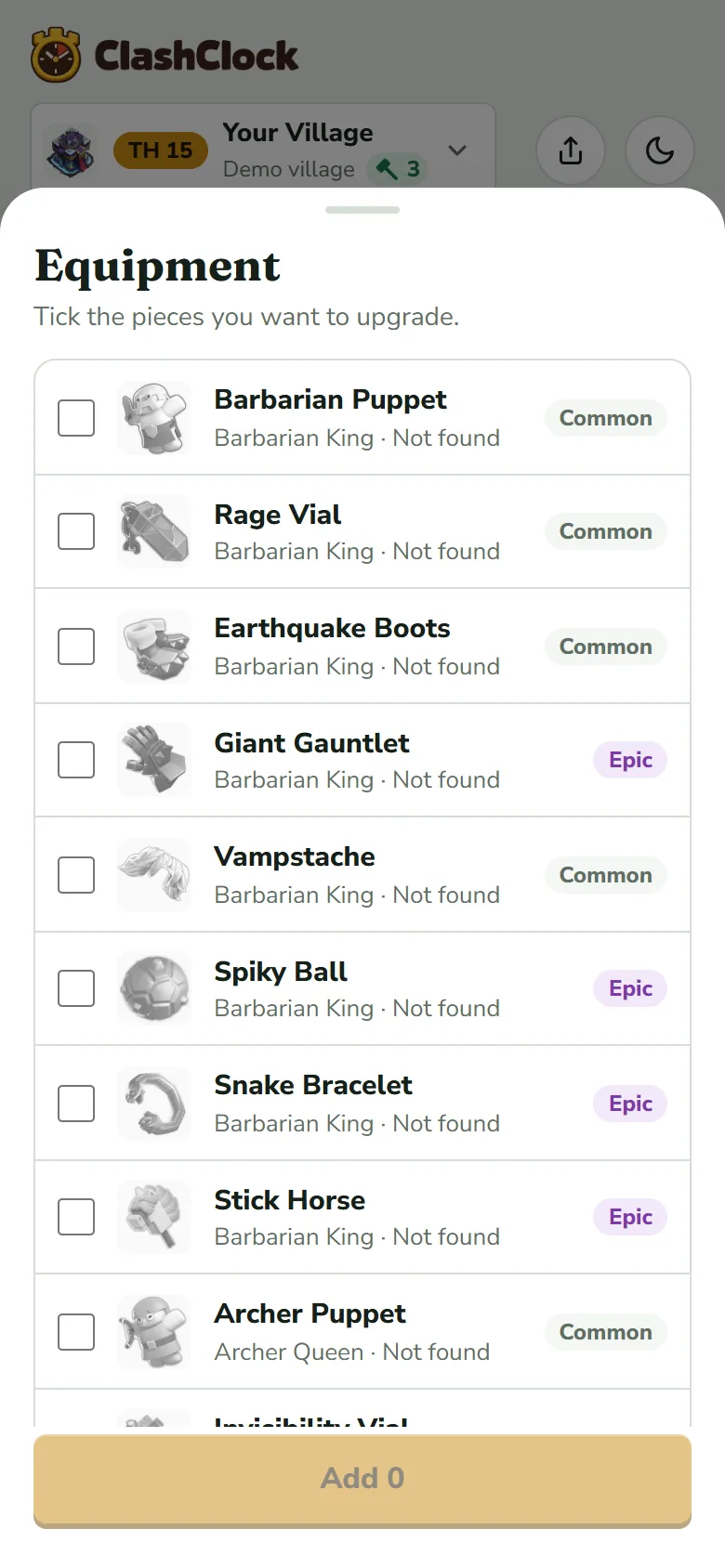 The Equipment sheet over the ore calculator: the hint Tick the pieces you want to upgrade, then a list of checkboxes with pictures and names (Barbarian Puppet, Rage Vial, Earthquake Boots, Giant Gauntlet and more), the hero each belongs to, the words Not found, a Common or Epic tag, and a disabled button Add 0 at the bottom.